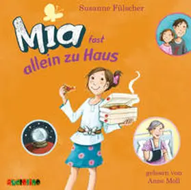Fülscher |  Mia fast allein zu Haus (7) | Sonstiges |  Sack Fachmedien