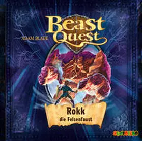 Blade |  Beast Quest: Rokk, die Felsenfaust | Sonstiges |  Sack Fachmedien