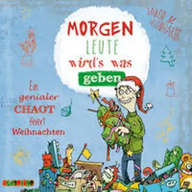 Leonhardt |  Morgen Leute wird’s was geben | Sonstiges |  Sack Fachmedien