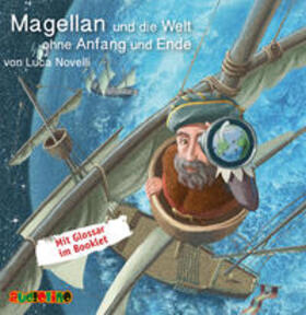 Novelli |  Novelli, L: Magellan und die Welt ohne Anfang und Ende/CD | Sonstiges |  Sack Fachmedien