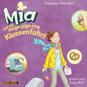 Fülscher |  Mia und die mega-giga-irre Klassenfahrt (8) | Sonstiges |  Sack Fachmedien