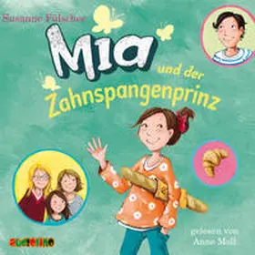 Fülscher |  Fülscher, S: Mia 9 und der Zahnspangenprinz/CD | Sonstiges |  Sack Fachmedien