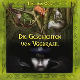 van Org |  Die Geschichten von Yggdrasil - Teil 1 | Sonstiges |  Sack Fachmedien