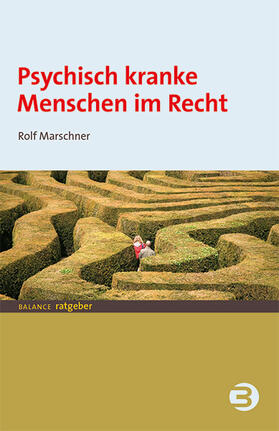 Marschner | Psychisch kranke Menschen im Recht | Buch | 978-3-86739-150-4 | sack.de