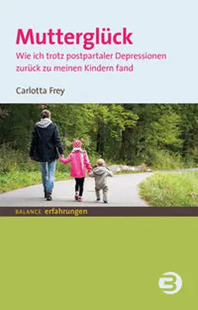 Frey |  Mutterglück | eBook | Sack Fachmedien