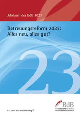  Betreuungsreform 2023: Alles neu, alles gut? | eBook | Sack Fachmedien