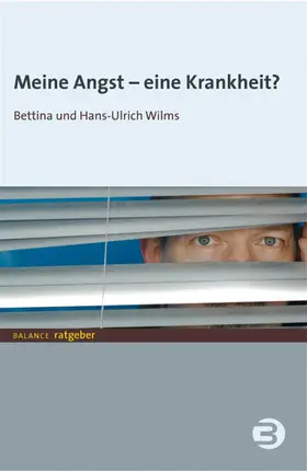 Wilms |  Meine Angst - eine Krankheit? | eBook | Sack Fachmedien