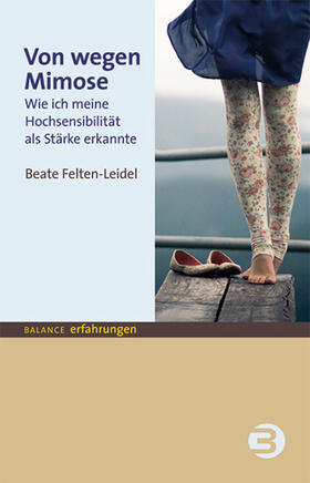 Felten-Leidel | Von wegen Mimose | E-Book | sack.de