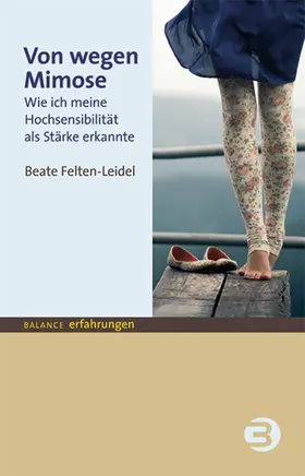 Felten-Leidel | Von wegen Mimose | E-Book | www.sack.de