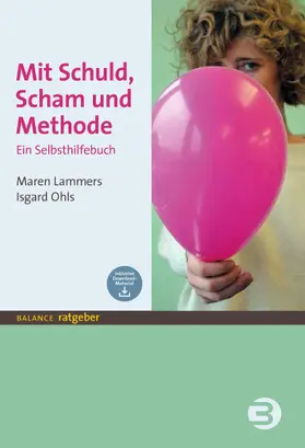 Lammers / Ohls |  Mit Schuld, Scham und Methode | eBook | Sack Fachmedien