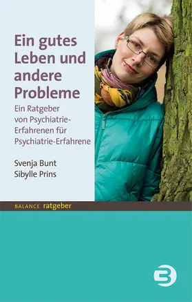 Bunt / Prins |  Ein gutes Leben und andere Probleme | eBook | Sack Fachmedien