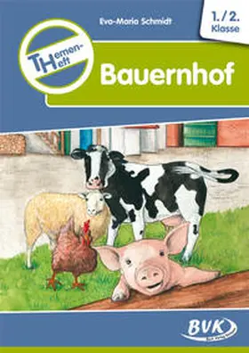 Schmidt |  Themenheft "Bauernhof" | Buch |  Sack Fachmedien