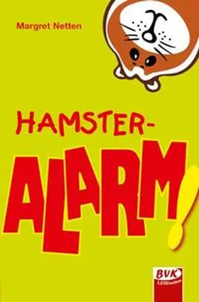 Netten | Hamster-Alarm | Buch | 978-3-86740-208-8 | www.sack.de