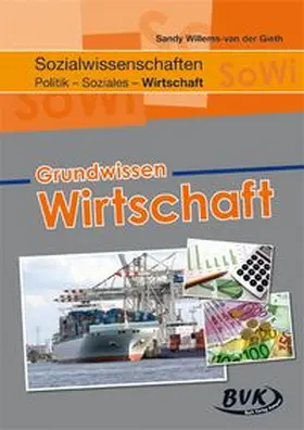 Willems-van der Gieth | Grundwissen Wirtschaft | Buch | 978-3-86740-340-5 | www.sack.de