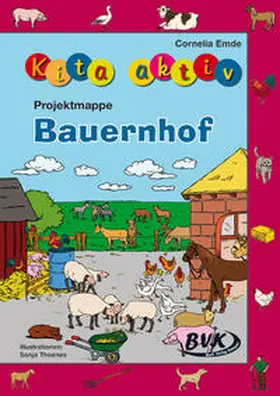 Emde | Kita aktiv Projektmappe Bauernhof | Buch | 978-3-86740-484-6 | www.sack.de
