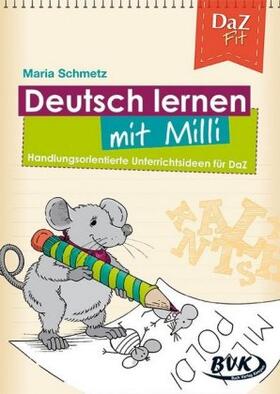 Schmetz |  Deutsch lernen mit Milli | Buch |  Sack Fachmedien
