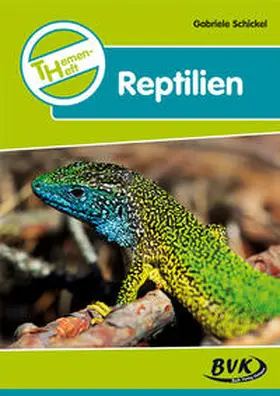 Schickel |  Themenheft Reptilien | Buch |  Sack Fachmedien