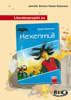 Kasmann / Eimers |  Literaturprojekt zu Hexenmüll | Buch |  Sack Fachmedien