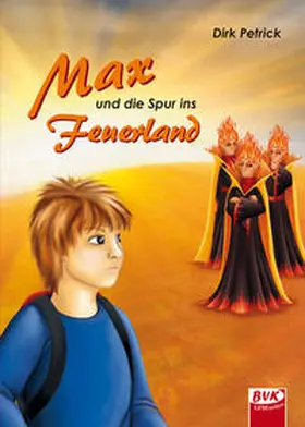 Petrick |  Max und die Spur ins Feuerland | Buch |  Sack Fachmedien
