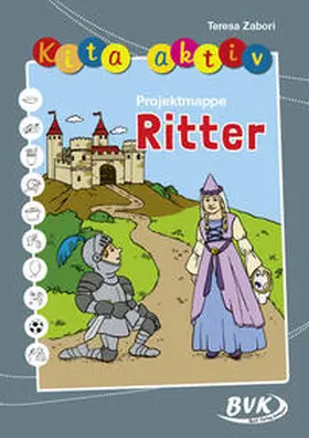 Zabori |  Kita aktiv "Projektmappe Ritter" | Buch |  Sack Fachmedien