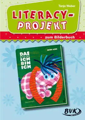 Weber |  Literacy-Projekt zum Bilderbuch "Das kleine Ich bin ich" | Buch |  Sack Fachmedien