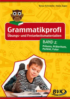 Schneider / Zigan |  Grammatikprofi: Übungs- und Freiarbeitsmaterialien Band 2 | Buch |  Sack Fachmedien