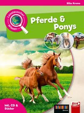 Krome | Leselauscher Wissen: Pferde und Ponys (inkl. CD & Stickerbogen) | Buch | 978-3-86740-823-3 | www.sack.de