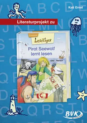 Ernst |  Literaturprojekt zu Pirat Seewolf lernt lesen | Buch |  Sack Fachmedien