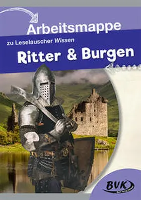 BVK-Autorenteam |  Leselauscher Wissen "Ritter & Burgen" Arbeitsmappe | Buch |  Sack Fachmedien
