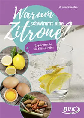 Oppolzer | Warum schwimmt eine Zitrone? | Buch | 978-3-86740-921-6 | sack.de