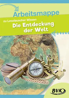 BVK-Autorenteam |  Arbeitsmappe zu Leselauscher Wissen: Die Entdeckung der Welt | Buch |  Sack Fachmedien