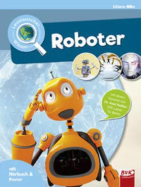 Mika | Leselauscher Wissen: Roboter (inkl. CD) | Buch | 978-3-86740-943-8 | www.sack.de