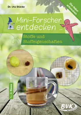 Stücke | Mini-Forscher entdecken: Stoffe und Stoffeigenschaften | Buch | 978-3-86740-980-3 | sack.de