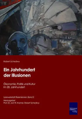 Schediwy / Kramer |  Ein Jahrhundert der Illusionen | Buch |  Sack Fachmedien