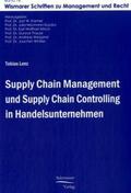 Lenz / Neumann-Szyschka / Kramer |  Supply Chain Management und Supply Chain Controlling in Handelsunternehmen | Buch |  Sack Fachmedien