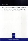 Pech |  Die Finanzmarktkrise 2008 und ihre Auswirkung auf strukturierte Produkte | Buch |  Sack Fachmedien