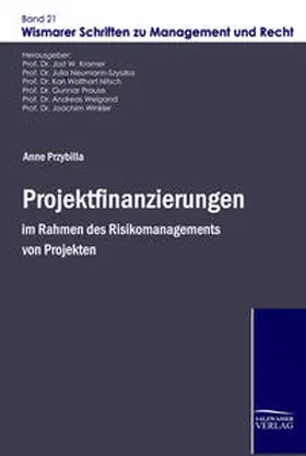 Przybilla / Kramer |  Projektfinanzierungen im Rahmen des Risikomanagements von Projekten | Buch |  Sack Fachmedien