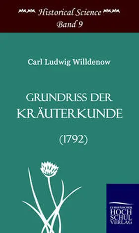 Willdenow |  Grundriss der Kräuterkunde (1792) | Buch |  Sack Fachmedien
