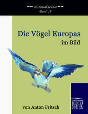 Fritsch |  Die Vögel Europas im Bild | Buch |  Sack Fachmedien