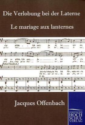 Offenbach |  Die Verlobung bei der Laterne | Buch |  Sack Fachmedien