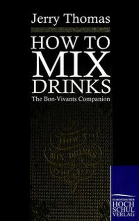 Thomas |  How to mix drinks | Buch |  Sack Fachmedien