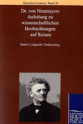 Neumayer |  Dr. von Neumayers Anleitung zu wissenschaftlichen Beobachtungen auf Reisen | Buch |  Sack Fachmedien