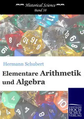 Schubert |  Elementare Arithmetik und Algebra | Buch |  Sack Fachmedien