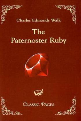 Walk |  The Paternoster Ruby | Buch |  Sack Fachmedien