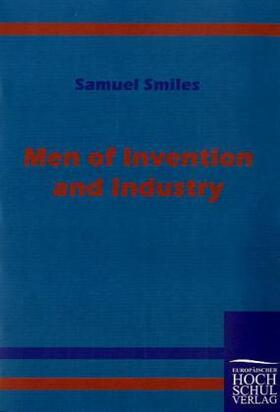 Smiles |  Men of Invention and Industry | Buch |  Sack Fachmedien