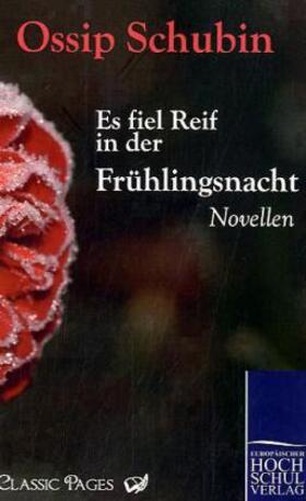 Schubin |  Es fiel Reif in der Frühlingsnacht | Buch |  Sack Fachmedien