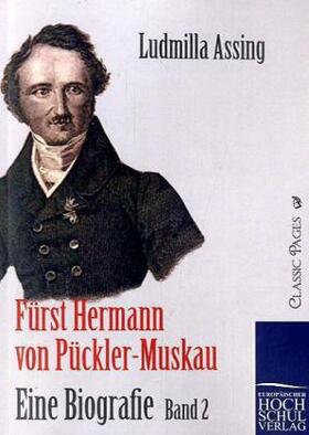 Assing |  Fürst Hermann von Pückler-Muskau - Eine Biografie | Buch |  Sack Fachmedien
