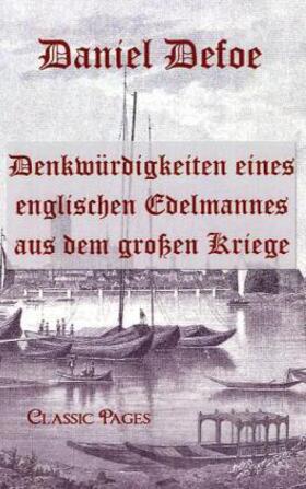 Defoe |  Denkwürdigkeiten eines englischen Edelmannes aus dem großen Kriege | Buch |  Sack Fachmedien
