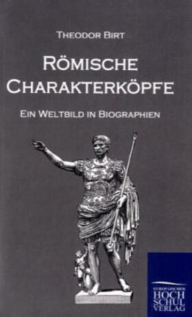 Birt |  Römische Charakterköpfe | Buch |  Sack Fachmedien