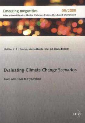 Lüdecke / Budde / Kit |  Evaluating Climate Change Scenarios | Buch |  Sack Fachmedien